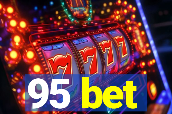 95 bet